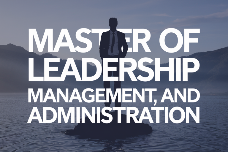Master of Leadership Management and Administration